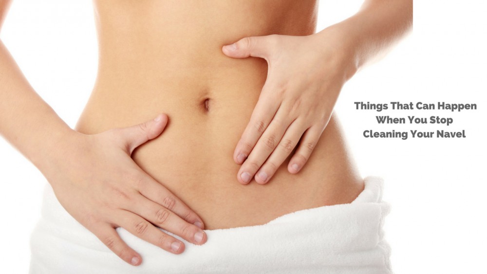 Things That Can Happen When You Stop Cleaning Your Navel