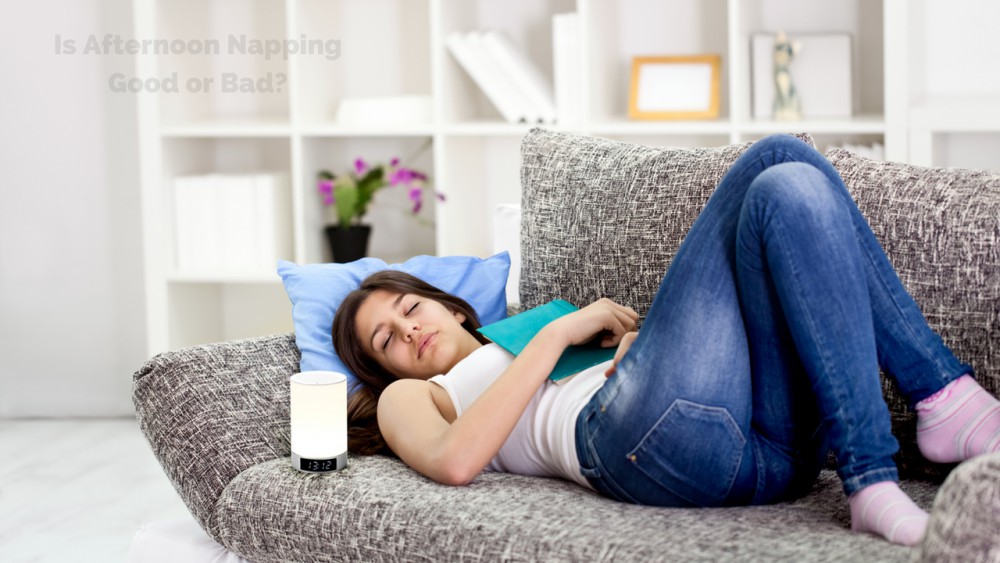 Is Afternoon Napping Good or Bad?