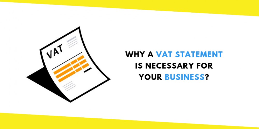 Why a VAT Statement Is Necessary for Your Business?