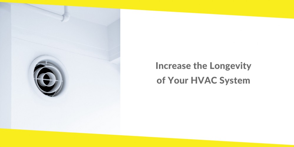 Maintenance Guide: Increase the Longevity of Your HVAC System